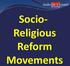 Socio- Religious Reform Movements