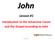 Lesson&#1& Introduc)on*to*the*Johannine*Canon* and*the*gospel&according&to&john& Introduc+on