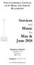 Services and. Music for. May & June 2018 THE CATHEDRAL CHURCH OF ST MARY THE VIRGIN BLACKBURN. Blackburn Cathedral Cathedral Close Blackburn BB1 5AA