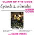 Episode 2: Hercules. Clash of the Gods. Video Guide. made by: Education is Powerful. grades 8-12 Q&A Video Guide