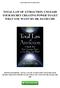 TOTAL LAW OF ATTRACTION: UNLEASH YOUR SECRET CREATIVE POWER TO GET WHAT YOU WANT! BY DR. DAVID CHE