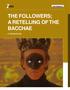 THE FOLLOWERS; A RETELLING OF THE BACCHAE