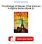 The Bridge Of Bones (The Vatican Knights Series Book 5) Download Free (EPUB, PDF)