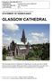 GLASGOW CATHEDRAL HISTORIC ENVIRONMENT SCOTLAND STATEMENT OF SIGNIFICANCE. Property in Care (PIC) ID:PIC121