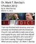 Dr. Mark T. Barclay s I Predict 2012 By Dr. Mark Barclay March 13, 2012