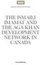 THE ISMAILI IMAMAT AND THE AGA KHAN DEVELOPMENT NETWORK IN CANADA