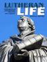 LUTHERAN LIFE. The Newsmagazine of the Florida-Georgia District of The Lutheran Church - Missouri Synod 2017 Volume 4 ANNUAL REPORT