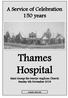 A Service of Celebration 150 years. Thames Hospital. Saint George the Martyr Anglican Church Sunday 4th November 2018 PLEASE TAKE ME