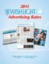 Advertising Rates. Labor of Love Beyond congregations, local rabbis serve a variety of vital roles in the community The quarterly magazine of the