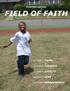 PLAYING ON THE FIELD OF FAITH ULTIMATE FAITH ULTIMATE COURAGE ULTIMATE LOYALTY ULTIMATE LOVE ULTIMATE PERSEVERANCE