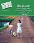 Solidarity. is not a long journey; it is a way of journeying. Fr. Bill Smith, SFM March-April 2015 $1.00