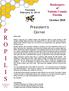 P R O P I L I S The information that glues us together. President s Corner. Beekeepers of Volusia County Florida. October 2010