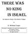 THERE WAS NO king IN ISRAEL