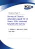 Occasional Paper 7. Survey of Church Attenders Aged Years: 2001 National Church Life Survey