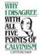 Why I Disagree With All 5 Points of Calvinism