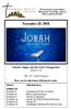 November 25, Jonah s Anger and the Lord s Compassion Jonah 4:1-11. Rev. Dr. Dale Dawson. Please stay for refreshments following the service.