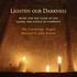 LIGHTEN OUR DARKNESS. MUSIC FOR THE CLOSE OF DAY including THE OFFICE OF COMPLINE. The Cambridge Singers directed by John Rutter