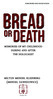 Bread or Death Memories of My Childhood Before and After the Holocaust 2015, Milton Kleinberg. All rights reserved. No part of this book may be used o