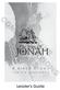 The Sign Of JONAH. i N. Leader s Guide