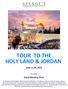 TOUR TO THE HOLY LAND & JORDAN
