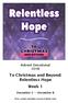 To Christmas and Beyond: Relentless Hope Week 1