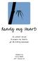 Ready my Heart: An advent retreat. to prepare our hearts. for the birth of Immanuel. compiled by. Karen Block