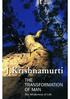 The Transformation of Man: The Wholeness of Life Copyright 1978 Krishnamurti Foundation Trust Ltd