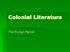 Colonial Literature. The Puritan Period