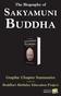 The Biography of. Sakyamuni. Buddha. Graphic Chapter Summaries. as told by the. Buddha s Birthday Education Project