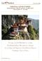 Dzongs Guided Meditations Lamas Bumthang Valleys Monasteries Stupas Gross National Happiness Buddhism & Dharma Himalayas Sacred Sites