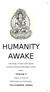 HUMANITY AWAKE. Teachings of Saint Kōbō Daishi. Koyasan MulaSarvāstivādan School. Japan. Volume II. Theory in Practice. Edited and summarized by