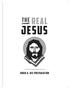 The Real. Jesus. A study through the Gospel of Luke. BOOK 6: His preparation