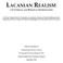 LACANIAN REALISM // A CLINICAL AND POLITICAL INVESTIGATION