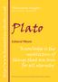 Plato. knowledge is the recollection of things that are true for all eternity. http//  Edward Moore