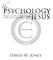 INTRODUCTION TO THE PSYCHOLOGY OF JESUS