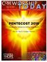 WORSHIP. Volume 5 Issue 19 9 & 11 a.m. Worship Services Pentecost Sunday PENTECOST Under the Influence of the Holy Spirit