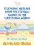 TELEPATHIC MESSAGE FROM THE ETERNAL FATHER TO THE TERRESTRIAL WORLD