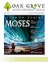 June 1 Moses: Spared and Paired Communion. June 8 Moses: A Fiery Call. June 15 Moses: Confronting Injustice Orchestra Louis Miller s Last Sunday