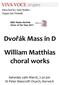 Dvořák Mass in D. William Matthias choral works. Saturday 24th March, 7.30 pm St Peter Mancroft Church, Norwich