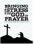 Youth Sunday, February 3, 2019 Theme: Bringing Our Stress to God in Prayer Psalm 71:1-16
