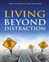 Living Beyond Distraction BASED ON A SERIES OF TELECALLS ABOUT DISTRACTOR IMPLANTS with GARY M. DOUGLAS AND DR. DAIN HEER