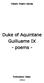 Classic Poetry Series. Duke of Aquintane Guilluame IX - poems -