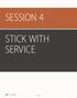 SESSION 4 STICK WITH SERVICE 118 SESSION LifeWay