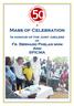 Mass of Celebration. In honour of the joint jubilees of Fr. Bernard Phelan mhm And SPICMA