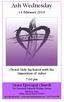 Ash Wednesday. Grace Episcopal Church. 14 February Choral Holy Eucharist with the Imposition of Ashes 7:00 pm