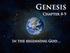 Genesis. Chapter 8-9. In the beginning God