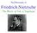 The Philosophy of. Friedrich Nietzsche The Battle of God vs. Superman