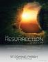 RESURRECTION. ST. DOMINIC PARISH 4551 Delhi Pike Cincinnati, Ohio THE OF OUR LORD