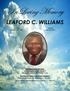 LEAFORD C. WILLIAMS. October 03, June 04, CELEBRATION OF LIFE: WEDNESDAY, JUNE 14, 2017 VIEWING: 10am SERVICE: 11am