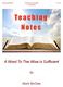 Teaching Notes: A Word To The Wise Is Sufficient. Mark McGee
